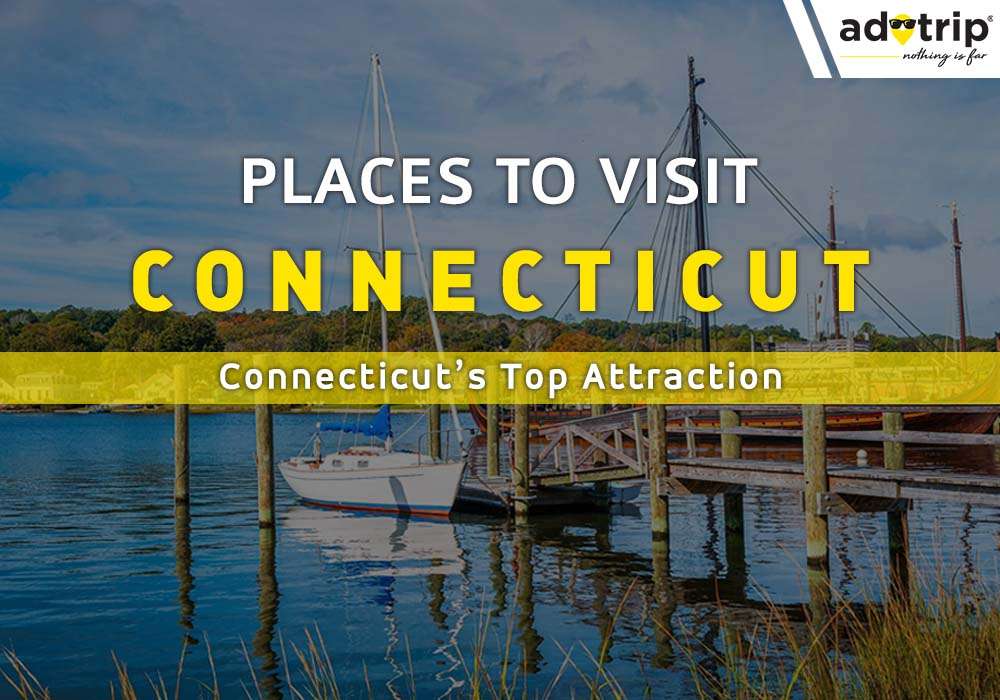 Tourist Places to visit in Connecticut